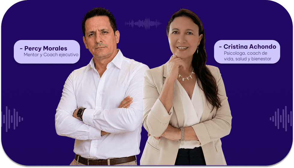 Percy Morales, mentor y coach ejecutivo, y Cristina Achondo, psicóloga y coach de vida, invitados del primer episodio del podcast de App2Grow