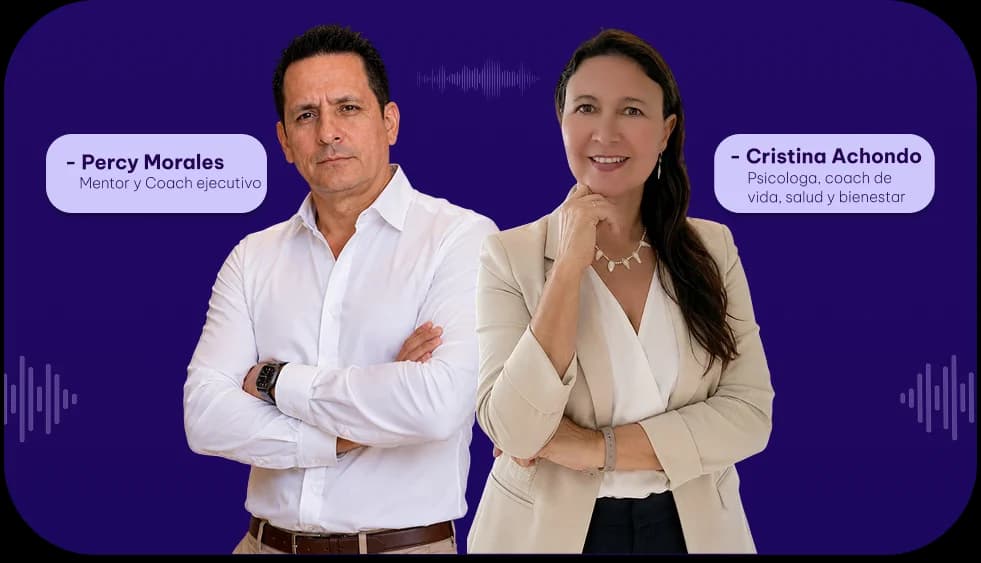 Percy Morales, mentor y coach ejecutivo, y Cristina Achondo, psicóloga y coach de vida, invitados del primer episodio del podcast de App2Grow